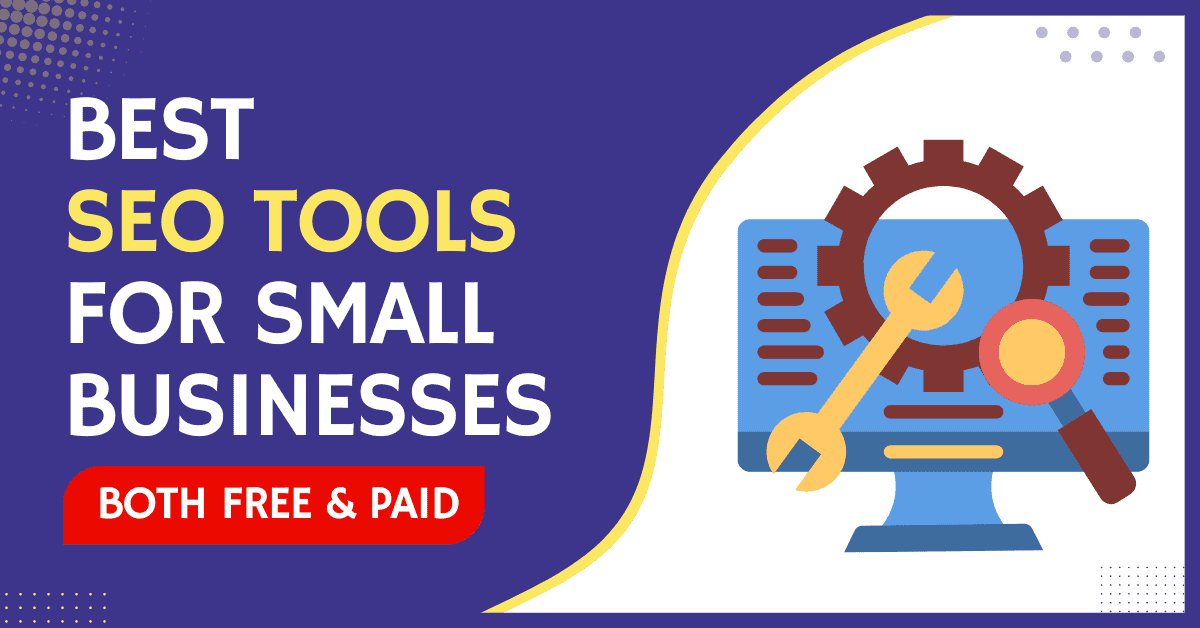 Best SEO Tools For Small Businesses