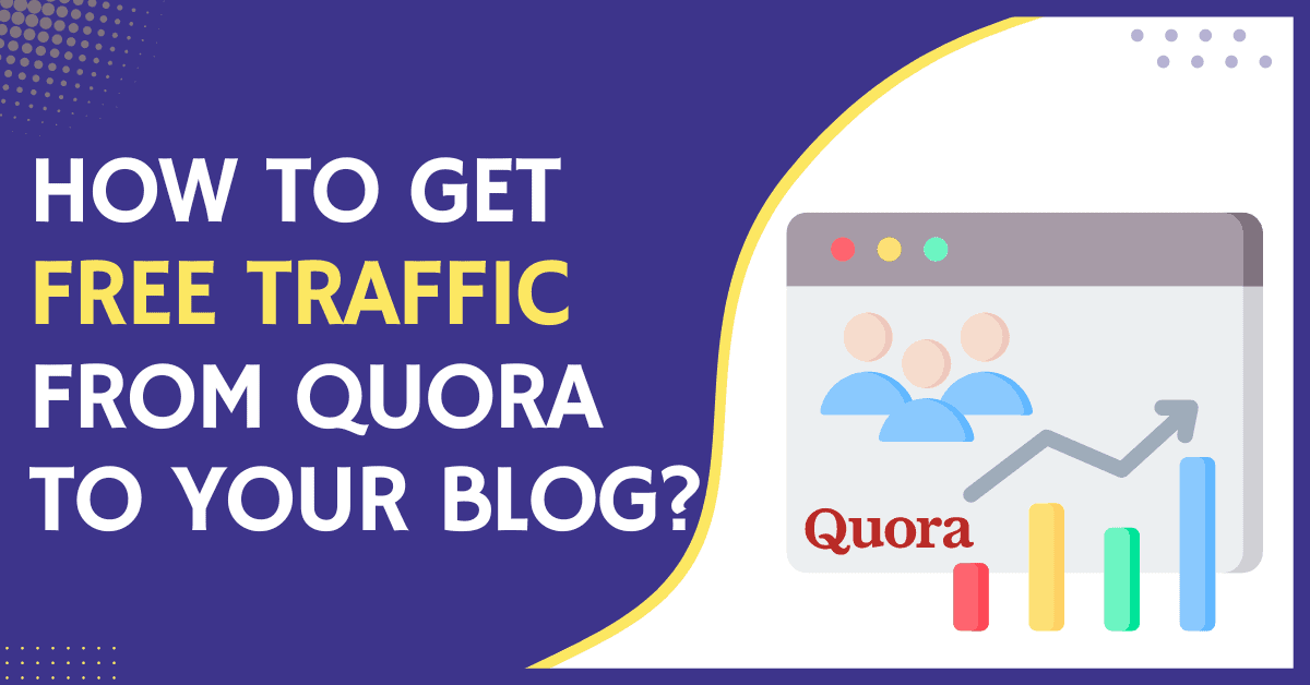 How to get traffic from Quora