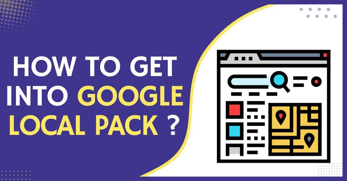 How to Get into google local pack