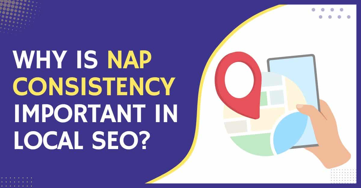 Importance of nap consistency in local seo