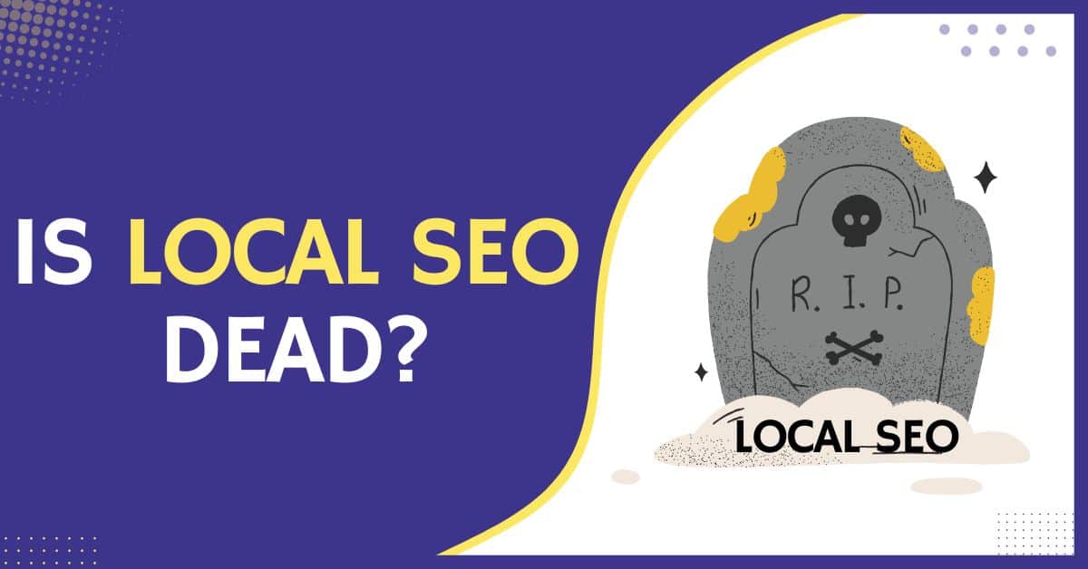 Is local seo dead