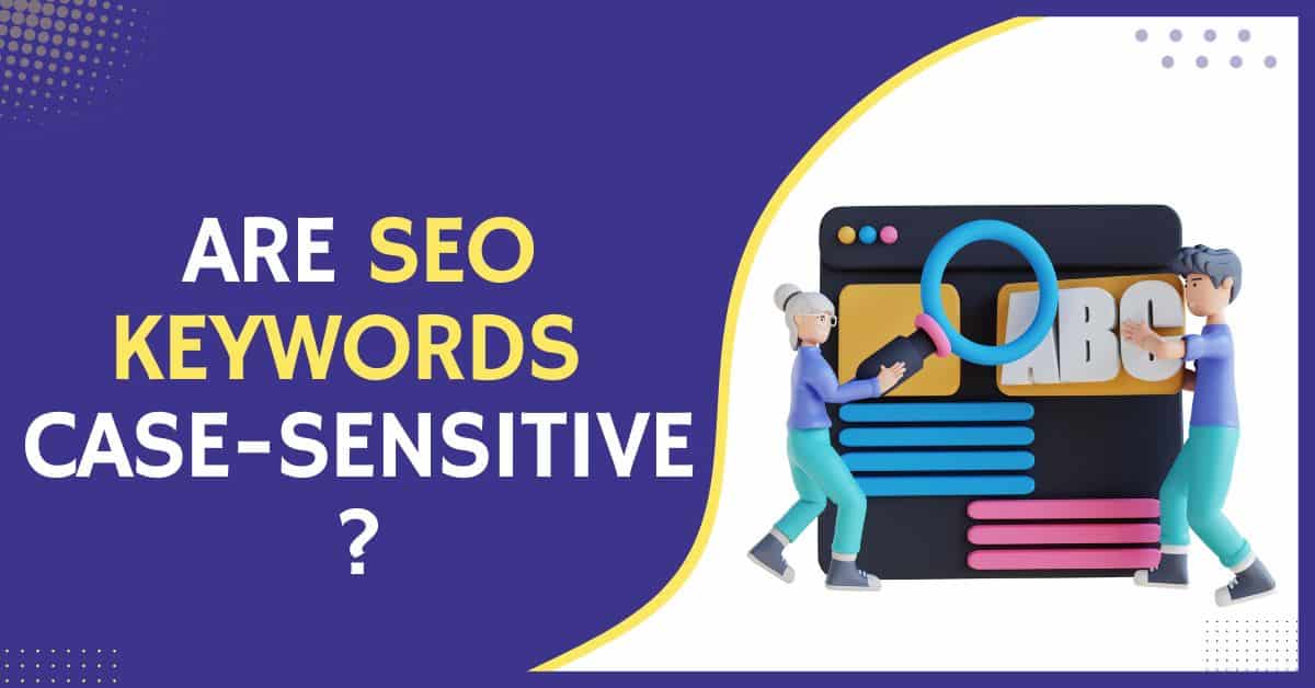 are seo keywords case sensitive